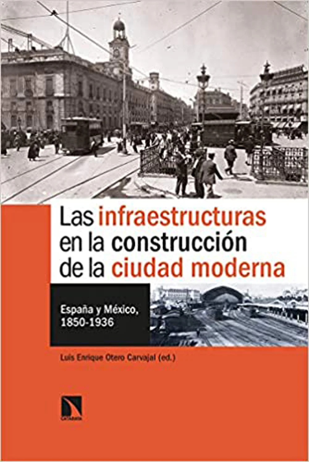 Los últimos años del siglo XIX y el comienzo del nuevo siglo trajeron consigo la transformación y modernización de las infraestructuras de las gra...