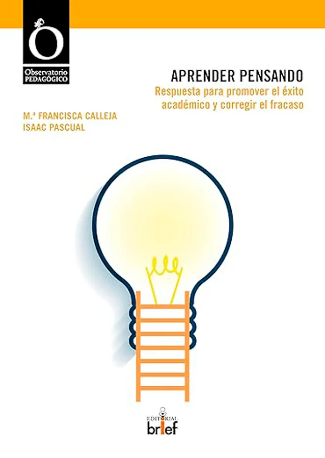 Con frecuencia los estudiantes se preguntaban: «¿Por qué no me han explicado esto antes?». <i>Aprender Pensando</i> es una guía dirigida al profes...