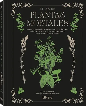 En el Atlas de plantas mortales, el lector realizará un recorrido por todo el mundo a través de 50 especies peligrosas, de las que descubrirá sus ...