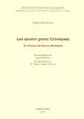 Tercer lliurament d’un projecte destinat a posar al dia per a un públic ampli l’edició de les anomenades ''quatre grans cròniques'' publicada per ...