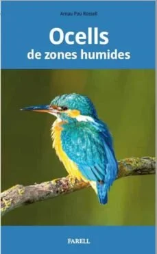 Una guia practica per identificar i reconeixer els ocells mes comuns a les zones humides de Catalunya: aiguamolls, estanys, pantans, ambients prop...