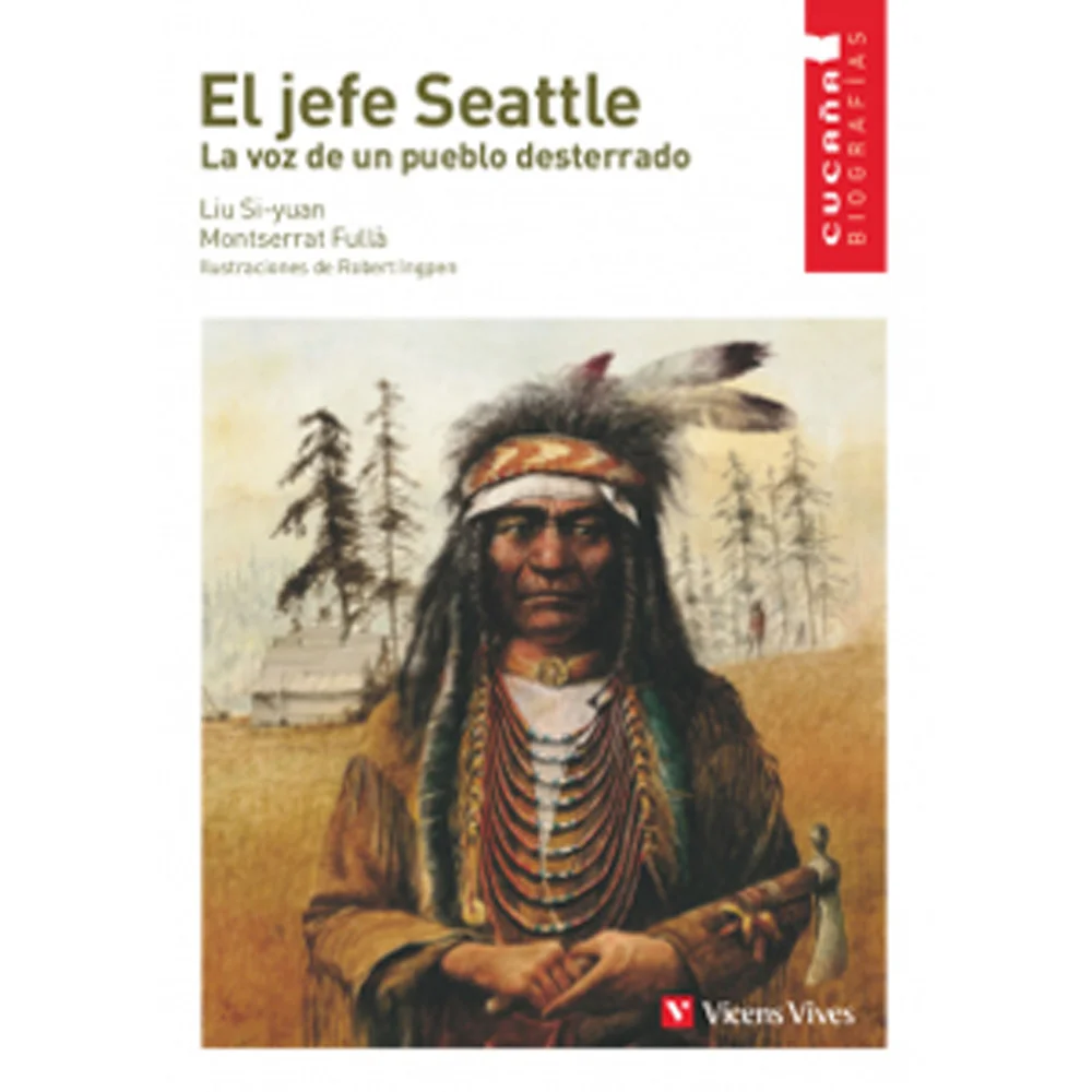 El Jefe Seattle, de Liu Si-yuan (9788431671716). La voz de un pueblo desterrado.<br>Hace miles de anos un grupo de cazadores nomadas procedente de...