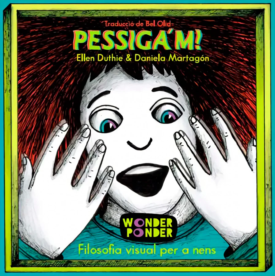 Pessiga'm! Pessiga'm!