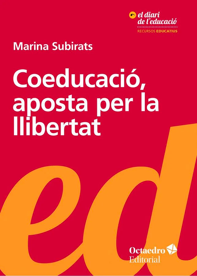 Coeducació, aposta per la llibertat Coeducació, aposta per la llibertat