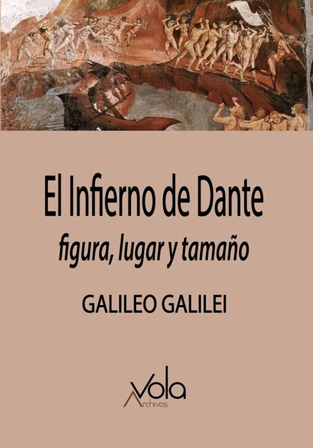 Del Infierno, descrito por Dante (1265-1321) en la Divina Comedia.En 1587, la Academia Florentina pidió a un joven y prometedor matemático nacido ...
