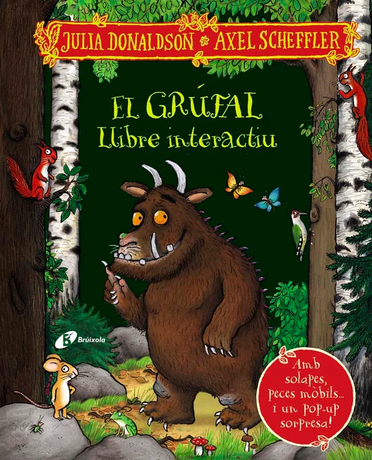 Edició especial de ''El grúfal'' que inclou la història completa, solapes, peces mòbils i un pop-up sorpresa, per a llegir i jugar!
